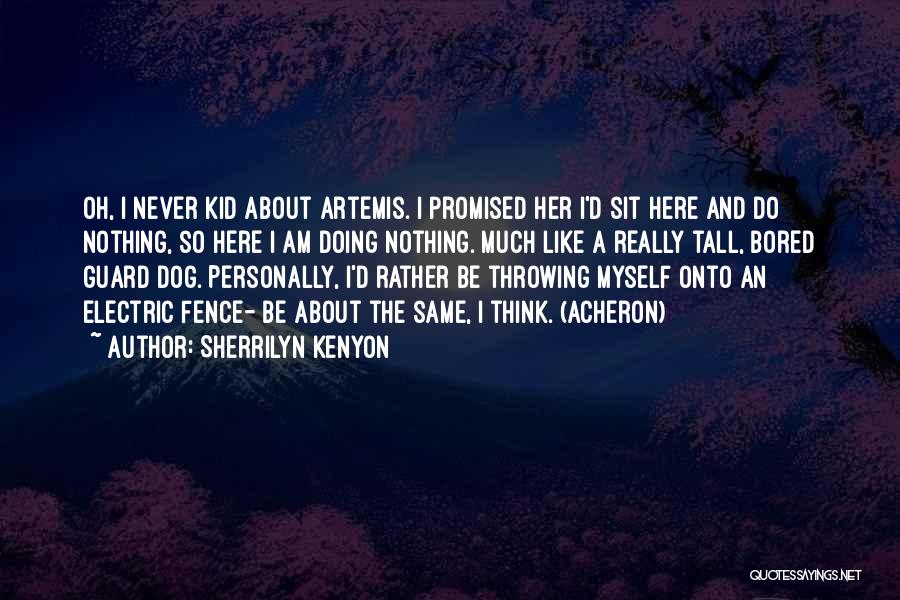 Promised Myself Quotes By Sherrilyn Kenyon