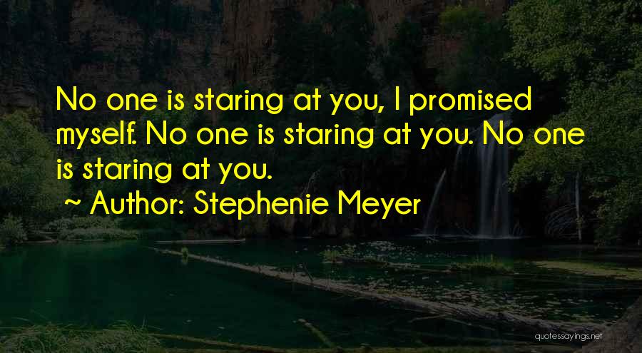 Promised Myself Quotes By Stephenie Meyer