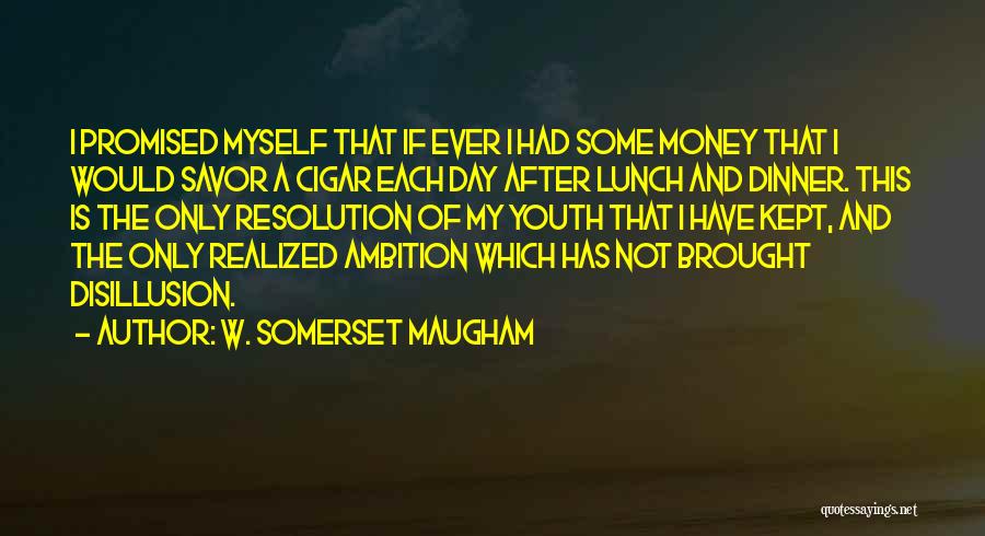 Promised Myself Quotes By W. Somerset Maugham