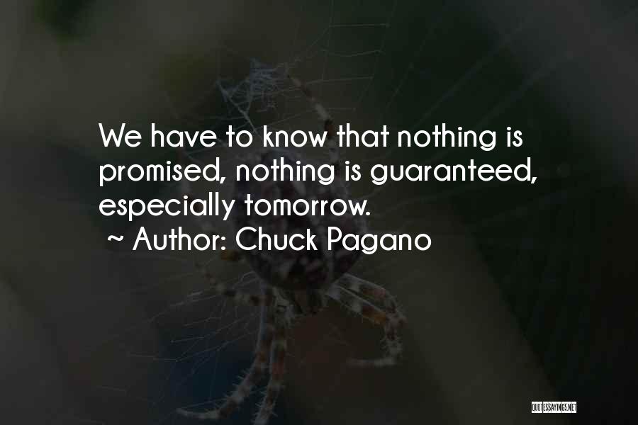 Promised Tomorrow Quotes By Chuck Pagano