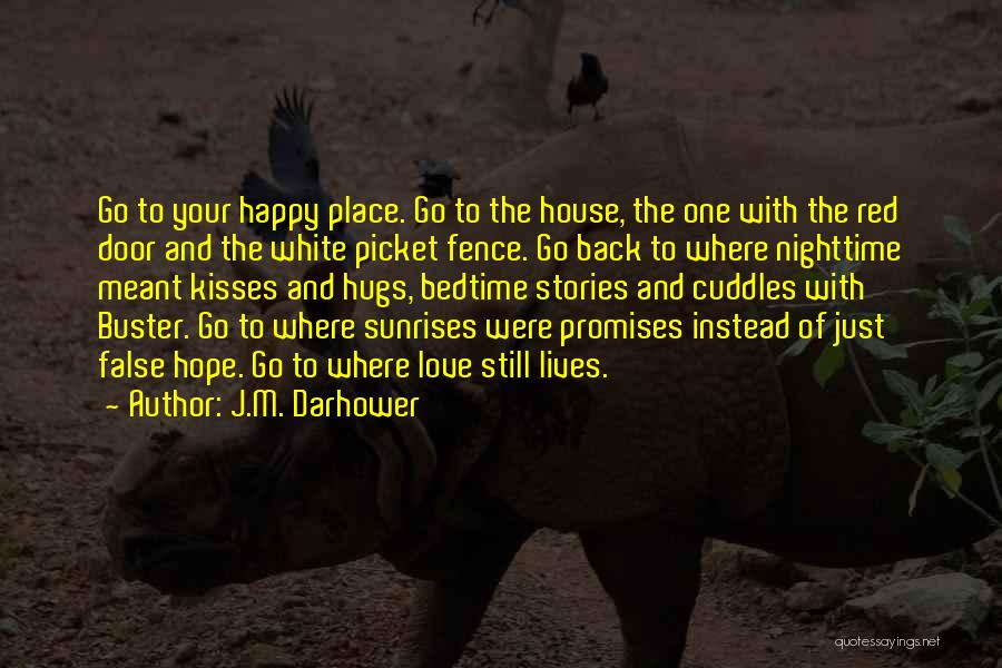 Promises And Love Quotes By J.M. Darhower