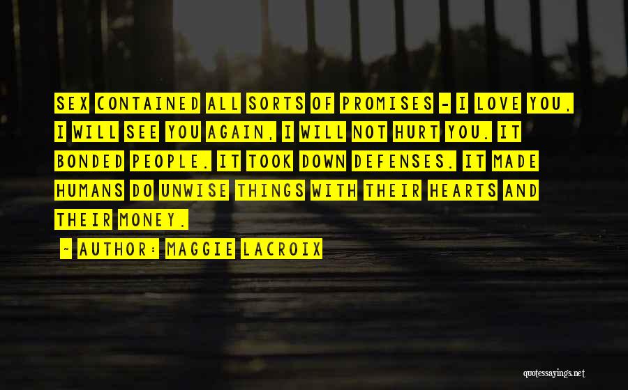Promises And Love Quotes By Maggie LaCroix