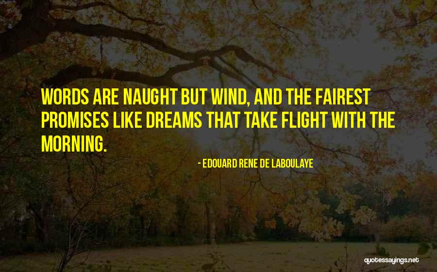 Promises Are Just Words Quotes By Edouard Rene De Laboulaye Promises Are Just Words Quotes By Edouard Rene De Laboulaye