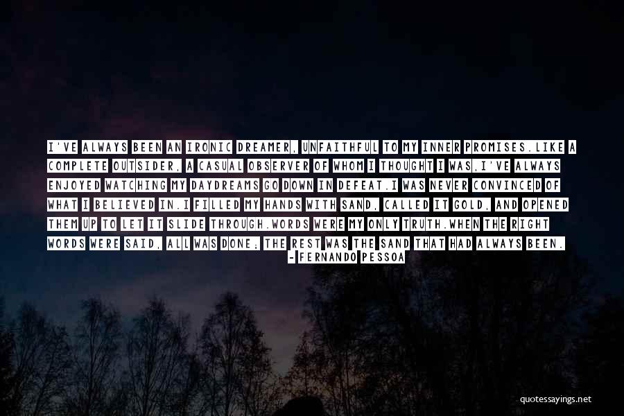 Promises Are Just Words Quotes By Fernando Pessoa Promises Are Just Words Quotes By Fernando Pessoa