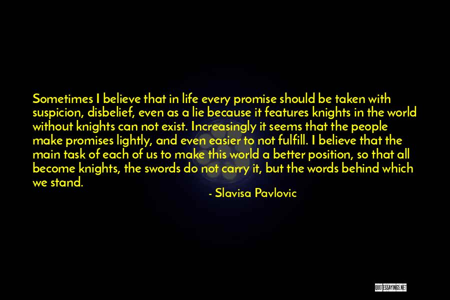 Promises Are Just Words Quotes By Slavisa Pavlovic