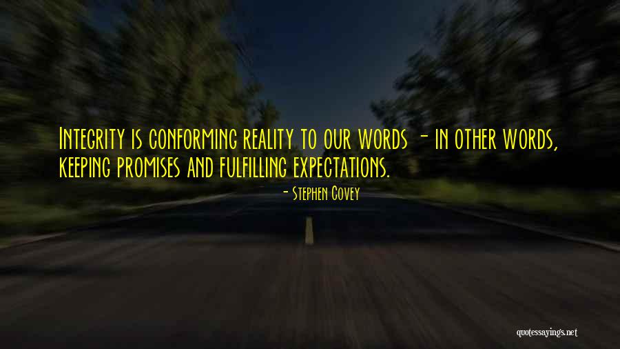 Promises Are Just Words Quotes By Stephen Covey