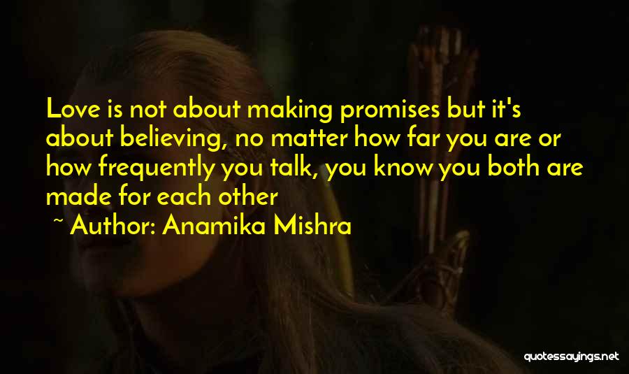 Promises In A Relationship Quotes By Anamika Mishra