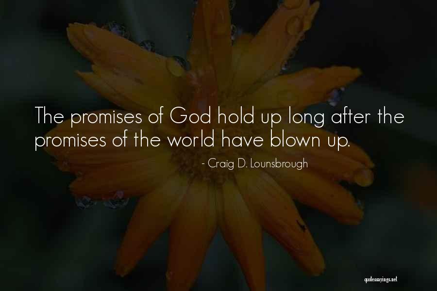 Promises In The Bible Quotes By Craig D. Lounsbrough