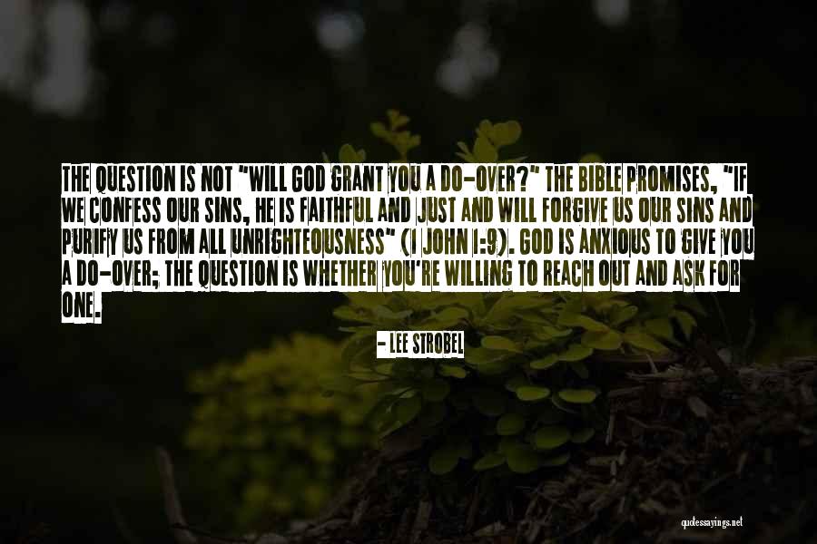 Promises In The Bible Quotes By Lee Strobel Promises In The Bible Quotes By Lee Strobel