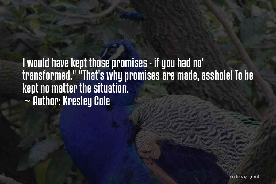 Promises Kept Quotes By Kresley Cole