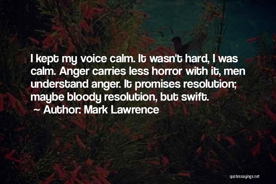 Promises Kept Quotes By Mark Lawrence