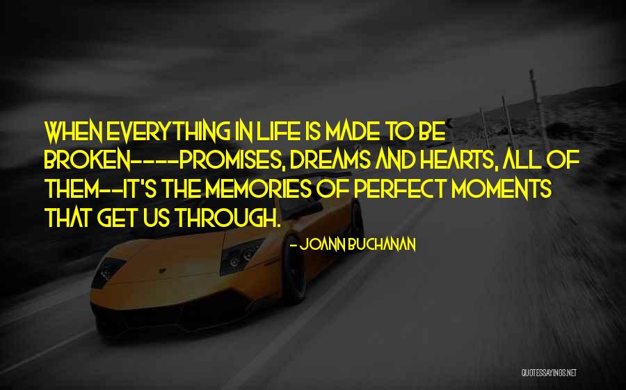 Promises Made Broken Quotes By Joann Buchanan Promises Made Broken Quotes By Joann Buchanan