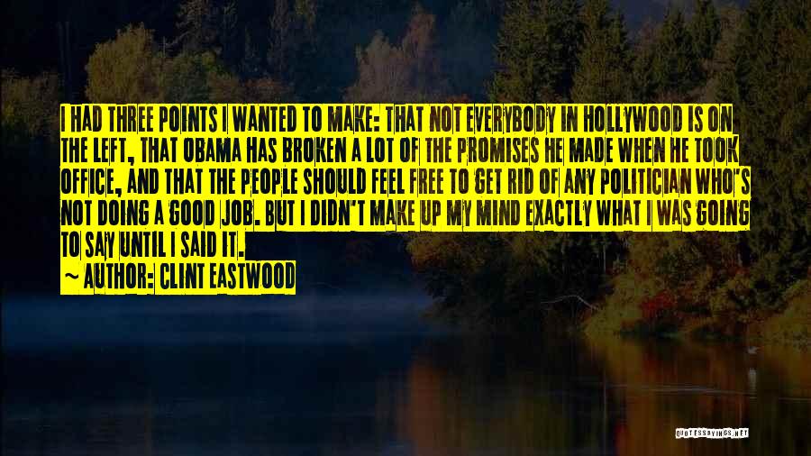 Promises Made To Be Broken Quotes By Clint Eastwood