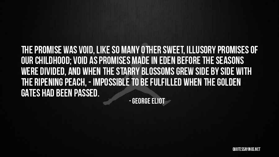 Promises Quotes By George Eliot