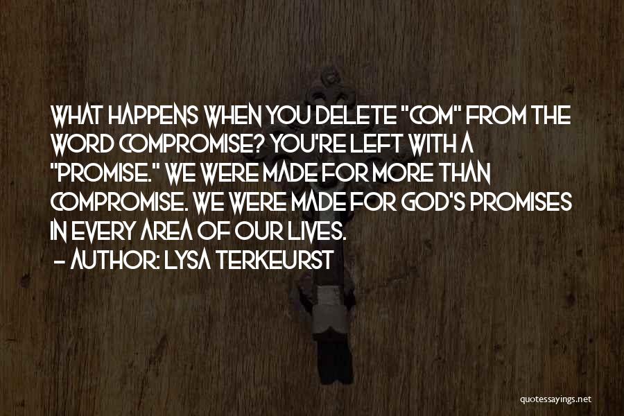 Promises Quotes By Lysa TerKeurst