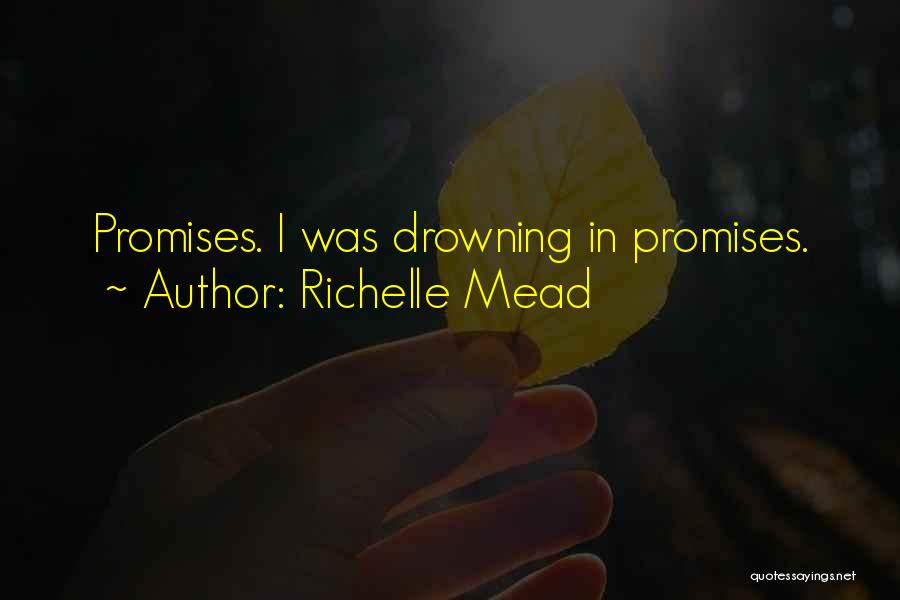 Promises Quotes By Richelle Mead