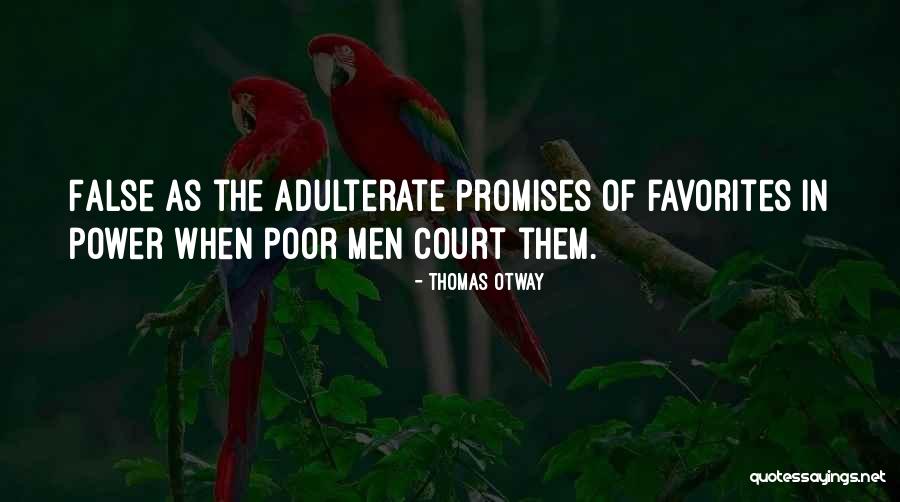 Promises Quotes By Thomas Otway Promises Quotes By Thomas Otway
