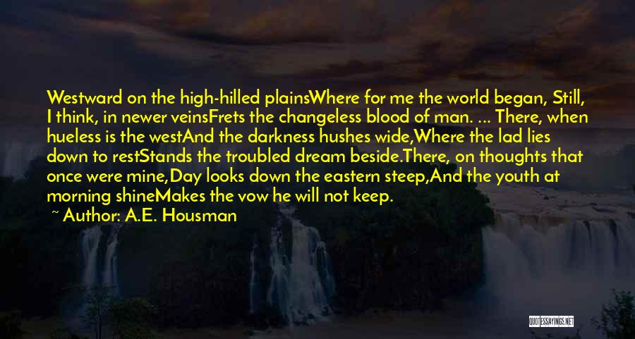 Promises That Broken Quotes By A.E. Housman