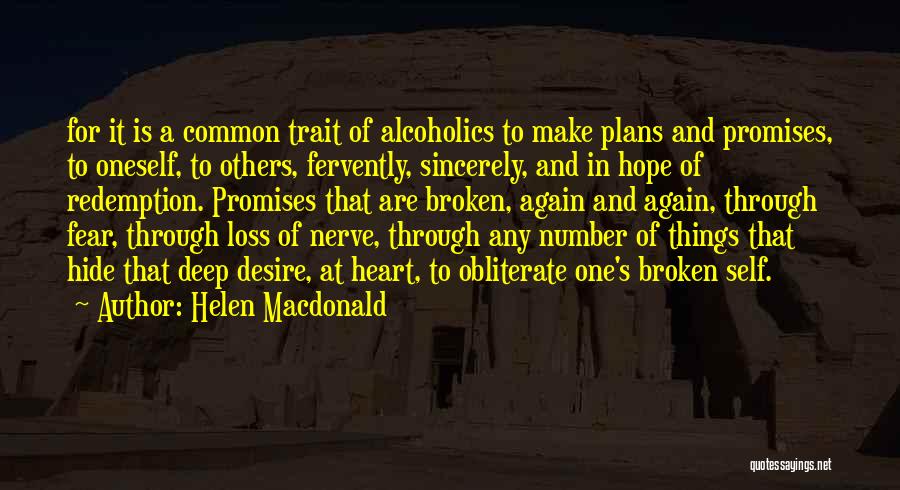 Promises That Broken Quotes By Helen Macdonald