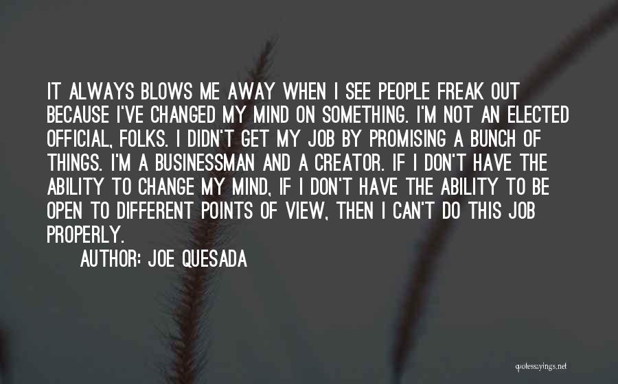 Promising To Change Quotes By Joe Quesada