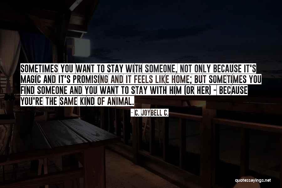 Promising To Love Quotes By C. JoyBell C.