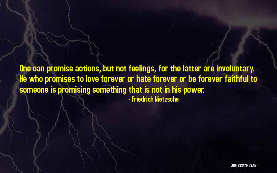 Promising To Love Quotes By Friedrich Nietzsche