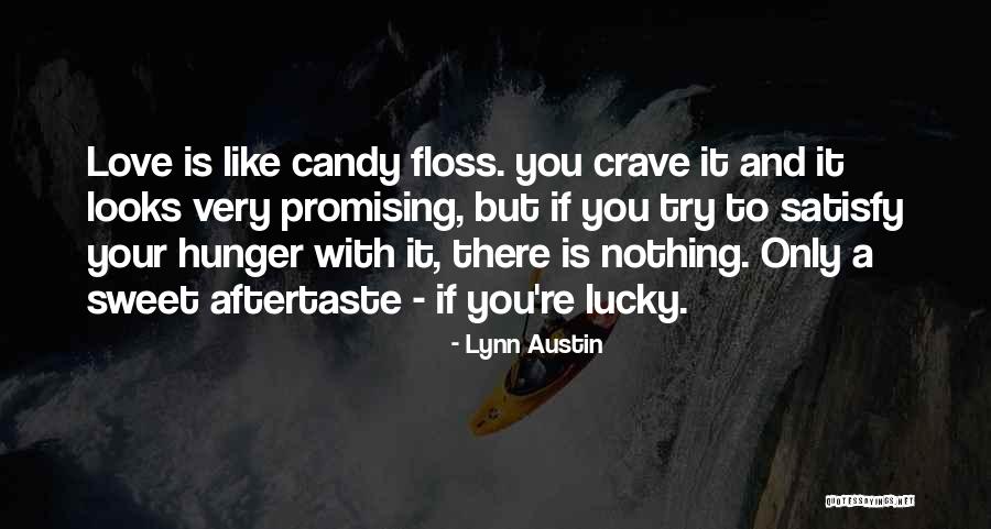 Promising To Love Quotes By Lynn Austin