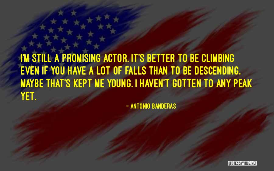 Promising Yourself Quotes By Antonio Banderas