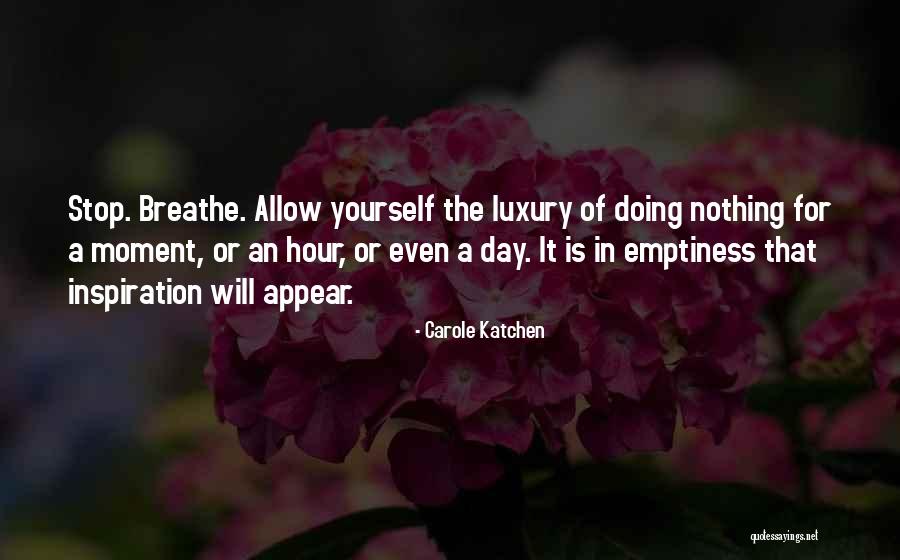 Promissor Quotes By Carole Katchen Promissor Quotes By Carole Katchen