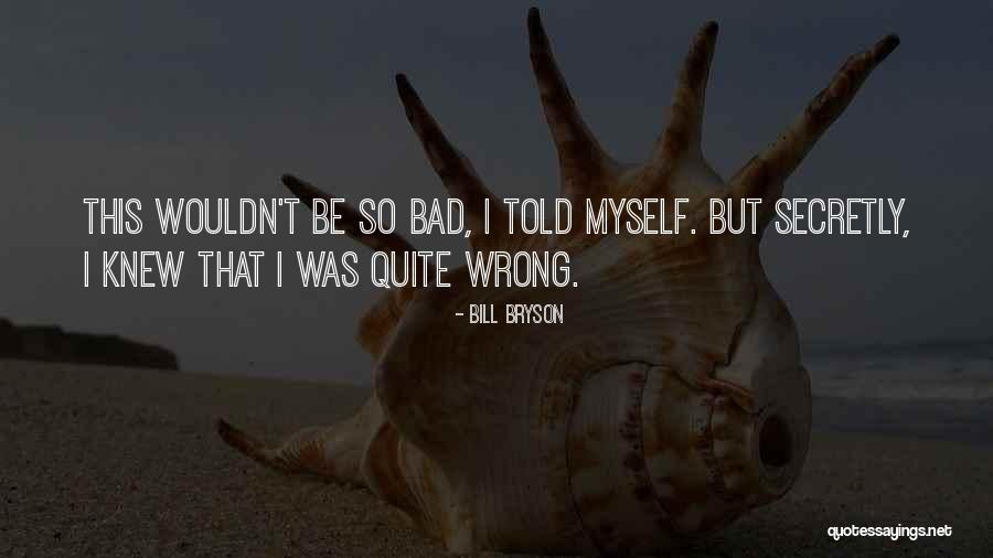 Promjena Igre Quotes By Bill Bryson Promjena Igre Quotes By Bill Bryson