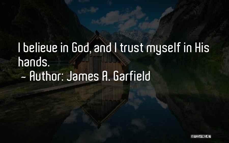 Promose Quotes By James A. Garfield