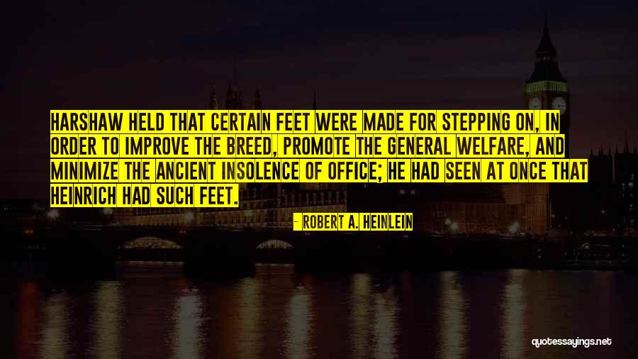 Promote General Welfare Quotes By Robert A. Heinlein Promote General Welfare Quotes By Robert A. Heinlein