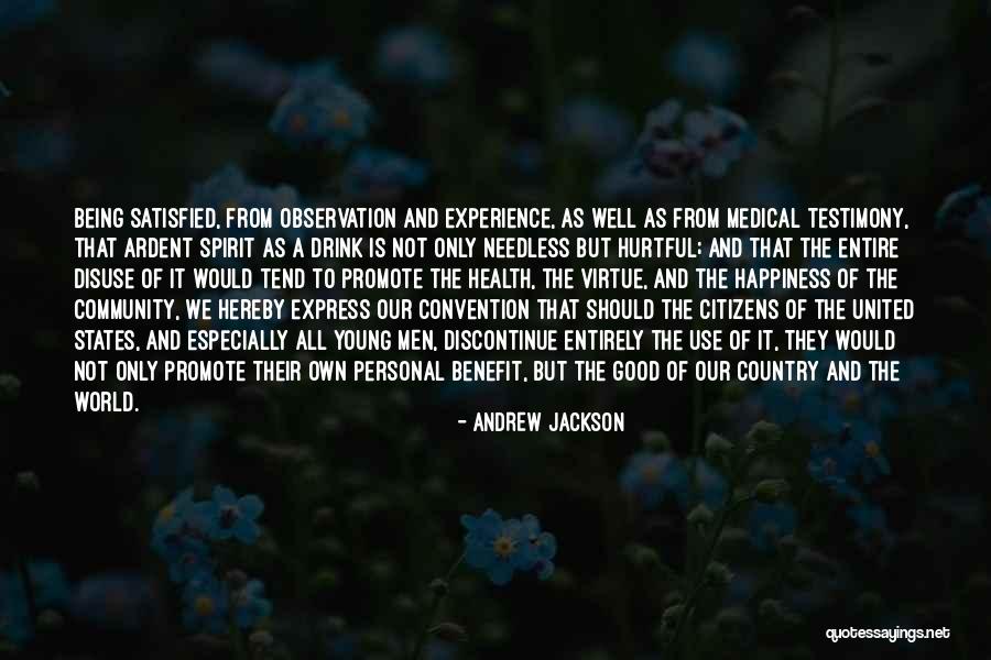 Promote Happiness Quotes By Andrew Jackson