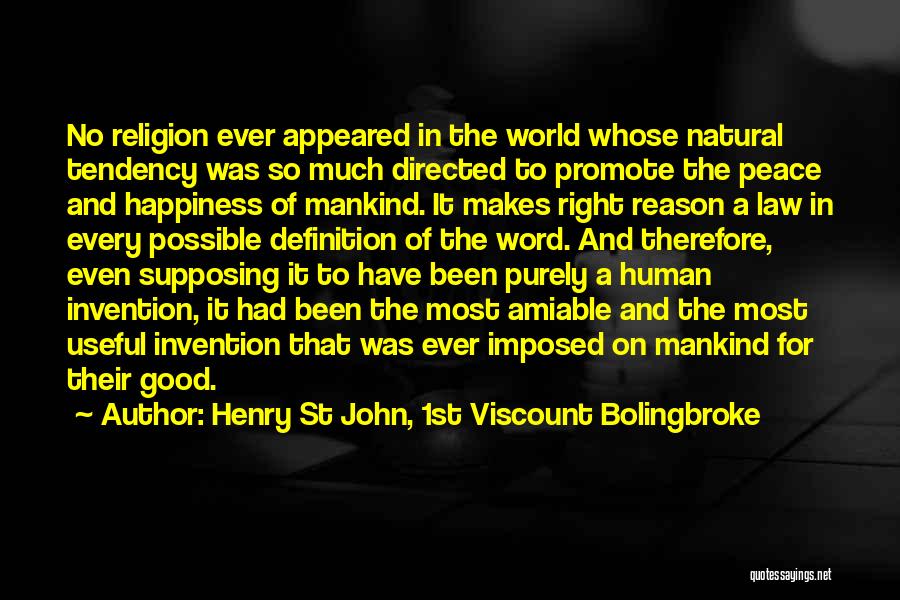 Promote Happiness Quotes By Henry St John, 1st Viscount Bolingbroke