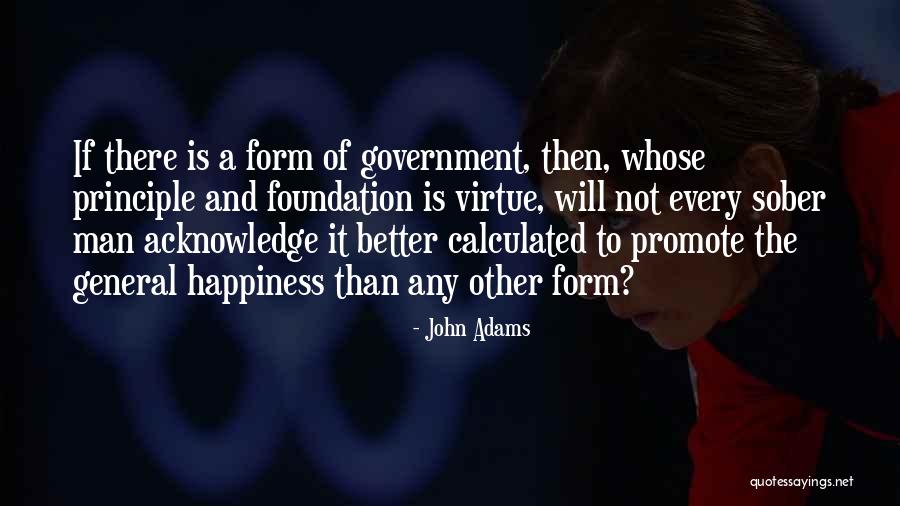 Promote Happiness Quotes By John Adams