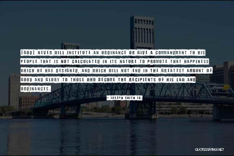 Promote Happiness Quotes By Joseph Smith Jr. Promote Happiness Quotes By Joseph Smith Jr.
