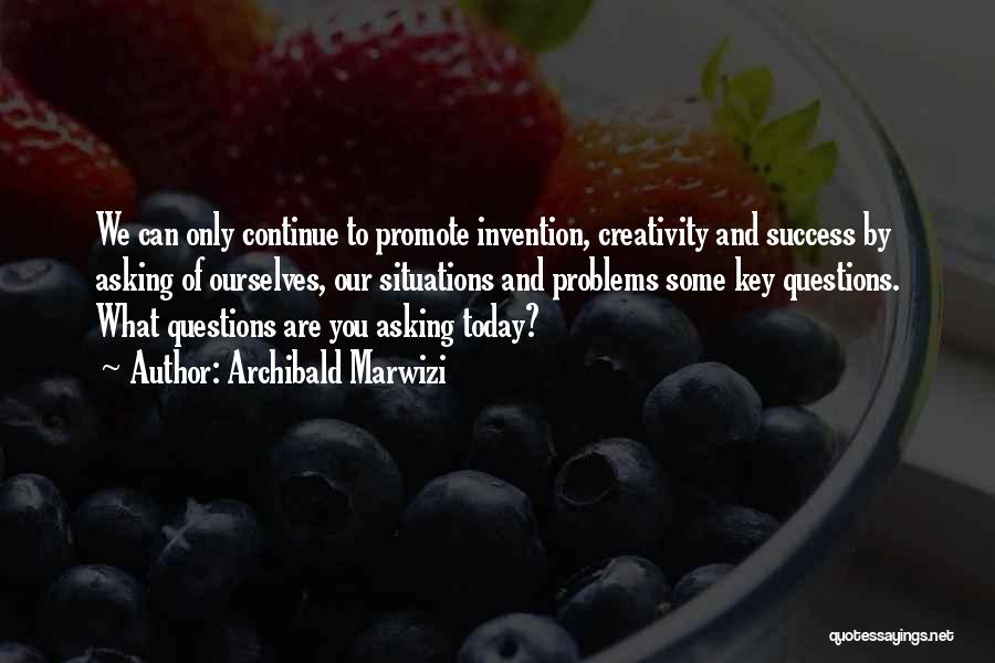 Promote Life Quotes By Archibald Marwizi