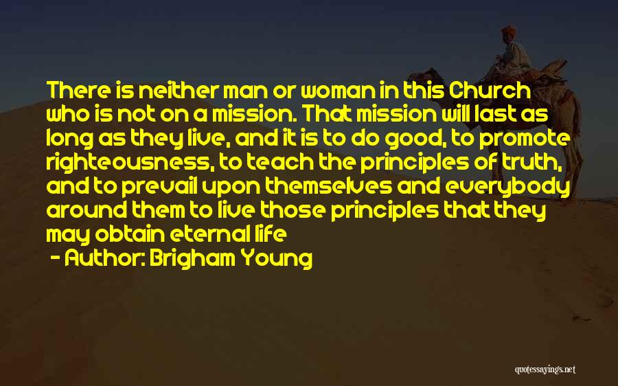 Promote Life Quotes By Brigham Young