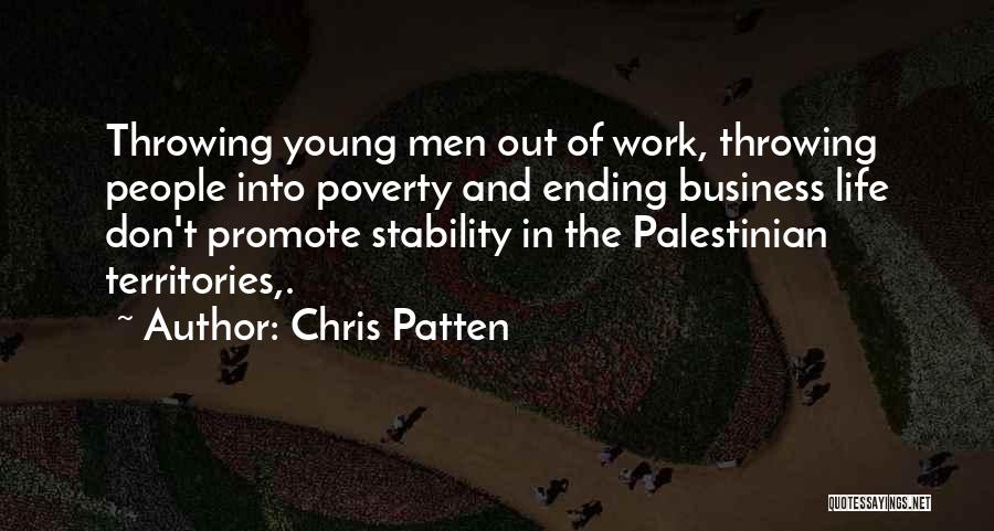 Promote Life Quotes By Chris Patten
