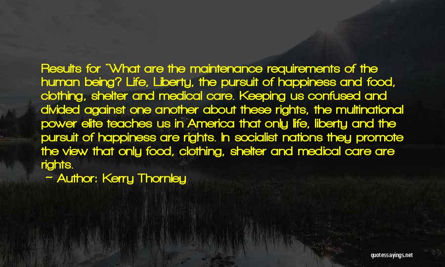 Promote Life Quotes By Kerry Thornley