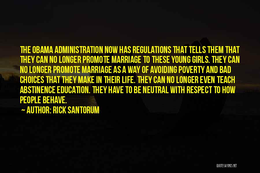 Promote Life Quotes By Rick Santorum