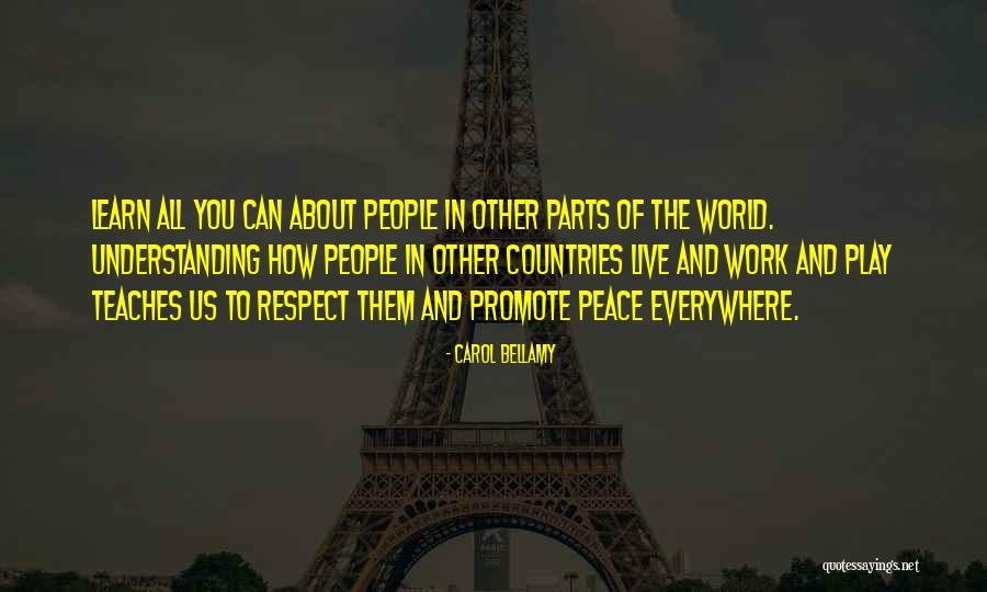 Promote Peace Quotes By Carol Bellamy