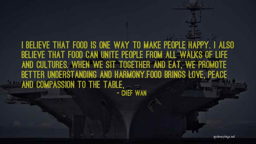 Promote Peace Quotes By Chef Wan