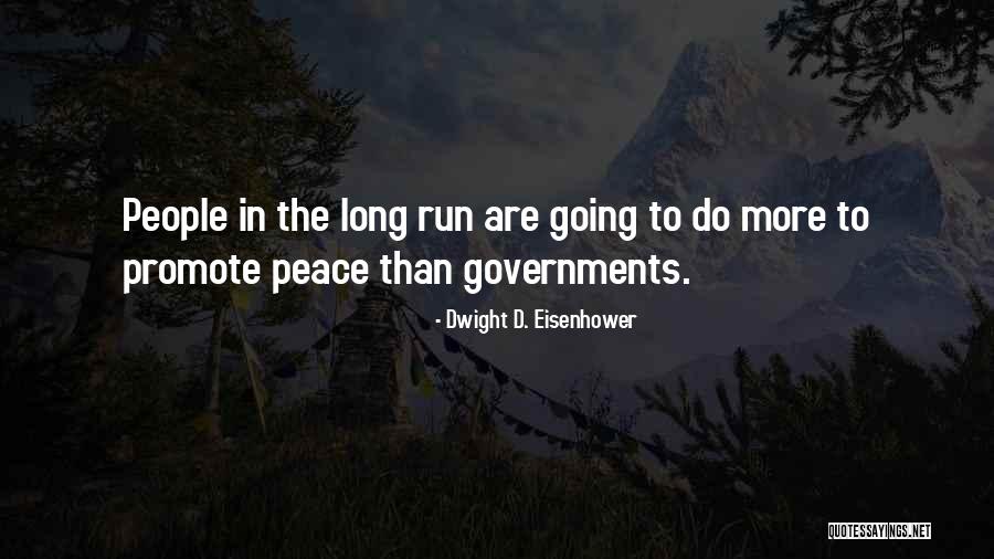 Promote Peace Quotes By Dwight D. Eisenhower