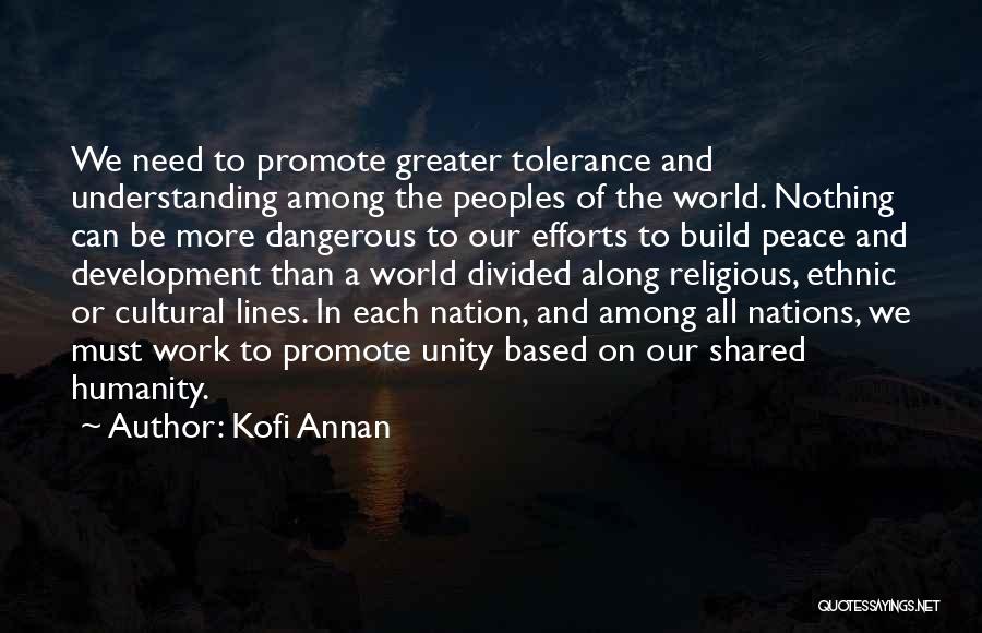 Promote Peace Quotes By Kofi Annan