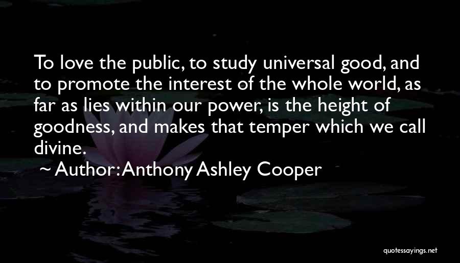 Promote Quotes By Anthony Ashley Cooper