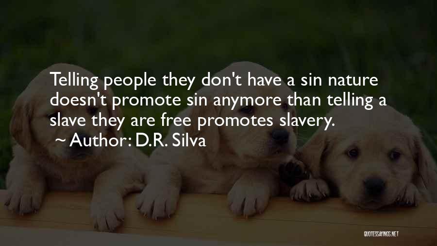 Promote Quotes By D.R. Silva