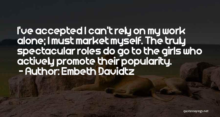 Promote Quotes By Embeth Davidtz