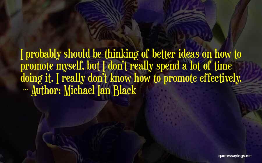 Promote Quotes By Michael Ian Black