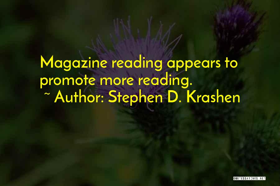Promote Quotes By Stephen D. Krashen